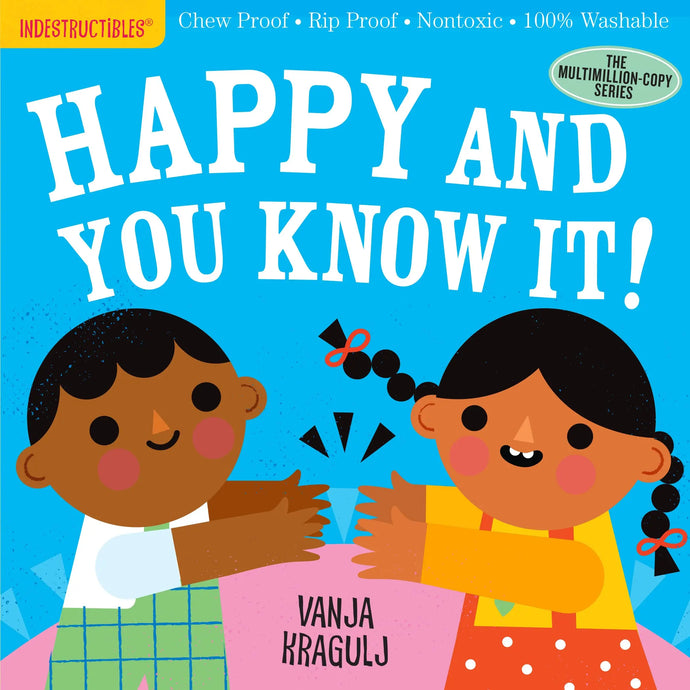 Indestructibles Book-Happy and You Know it! Workman Publishing