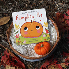 Load image into Gallery viewer, You're My Little Pumpkin Pie
