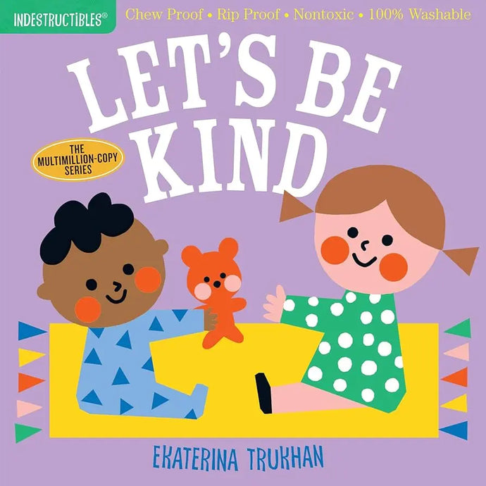 Indestructibles Book-Let's Be Kind Workman Publishing