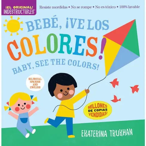 Indestructibles Book-Bebe,!Ve Los Colores! Workman Publishing