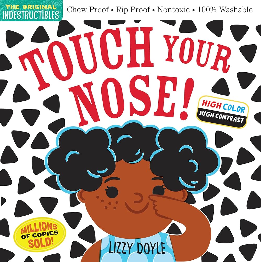 Indestructibles- Touch Your Nose! (High Color High Contrast)