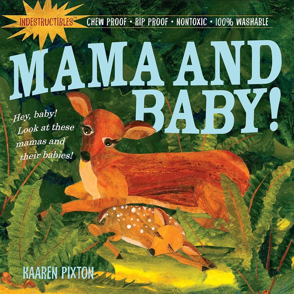 Indestructibles- Mama and Baby!