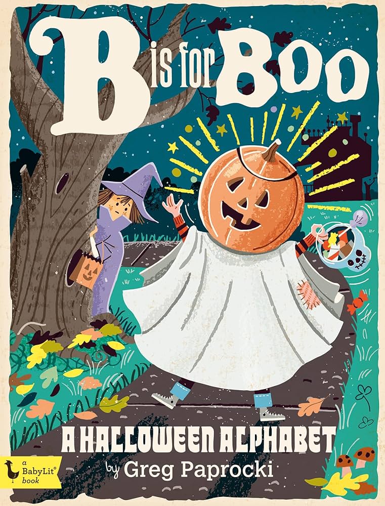 B Is For Boo: A Halloween Alphabet Board Book