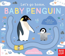Load image into Gallery viewer, Let's Go Home, Baby Penguin
